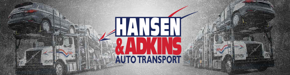 Hansen Adkins Auto Transport Hiring Drivers Now